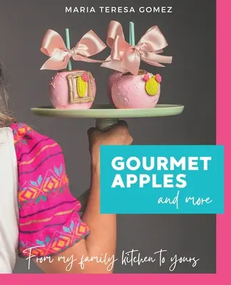 Gurmánske jablká a iné - Gourmet Apples and More