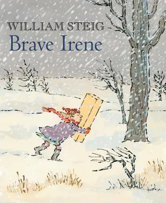 Odvážna Irena: Obrázková kniha - Brave Irene: A Picture Book