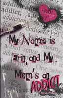 Volám sa Erin a moja mama je narkomanka - My Name is Erin, and My Mom's an Addict