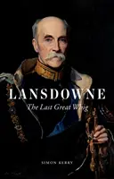 Lansdowne: Posledný veľký whig - Lansdowne: The Last Great Whig