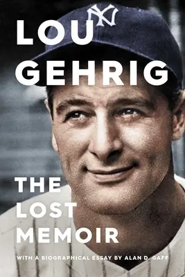 Lou Gehrig: Stratené memoáre - Lou Gehrig: The Lost Memoir
