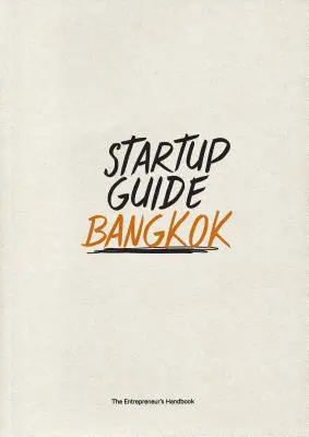Sprievodca pre začínajúcich podnikateľov Bangkok - Startup Guide Bangkok