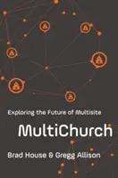 Viaceré cirkevné diela: Vydajte sa na cestu do Európy, aby ste spoznali budúcnosť multicirkevných zborov. - Multichurch: Exploring the Future of Multisite
