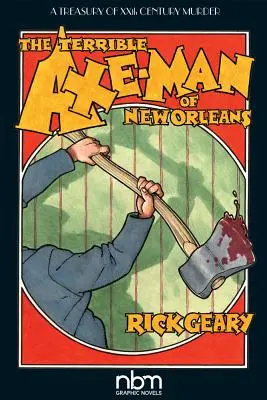 Príšerný sekerník z New Orleans - The Terrible Axe-Man of New Orleans