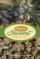 Zber marihuany: Ako maximalizovať kvalitu a výnosy vo vašej konopnej záhrade - Marijuana Harvest: How to Maximize Quality and Yield in Your Cannabis Garden