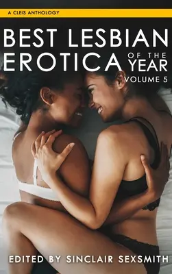Najlepšia lesbická erotika roka, zväzok 5, 5 - Best Lesbian Erotica of the Year, Volume 5, 5