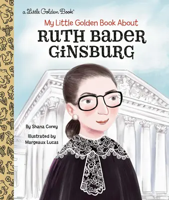 Moja malá zlatá kniha o Ruth Bader Ginsburgovej - My Little Golden Book about Ruth Bader Ginsburg