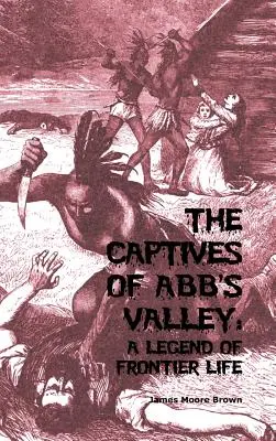 Zajatci z Abbovho údolia - The Captives of Abb's Valley