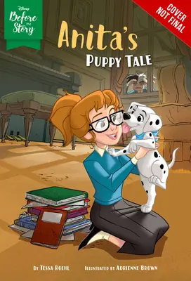 Disney pred príbehom: Príbeh šteniatka Anity - Disney Before the Story: Anita's Puppy Tale