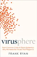 Virusphere - Ebola, AIDS, chrípka a skrytý svet vírusov - Virusphere - Ebola, AIDS, Influenza and the Hidden World of the Virus