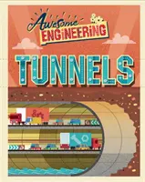 Úžasné inžinierstvo: Tunely - Awesome Engineering: Tunnels