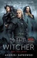 Posledné želanie - Predstavujeme Zaklínača - Teraz hlavný seriál Netflixu - Last Wish - Introducing the Witcher - Now a major Netflix show