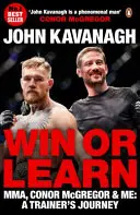 Vyhrajte alebo sa naučte: Mma, Conor McGregor a ja: Cesta trénera - Win or Learn: Mma, Conor McGregor & Me: A Trainer's Journey