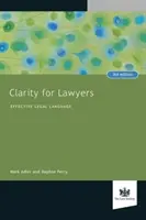 Zrozumiteľnosť pre právnikov - Efektívny právny jazyk - Clarity for Lawyers - Effective Legal Language