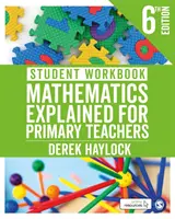 Pracovný zošit pre žiakov Matematika s výkladom pre učiteľov základných škôl - Student Workbook Mathematics Explained for Primary Teachers