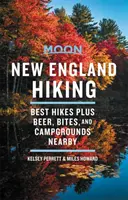 Moon New England Hiking: Pivo, občerstvenie a kempy v okolí - Moon New England Hiking: Best Hikes Plus Beer, Bites, and Campgrounds Nearby