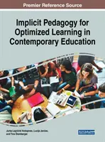 Implicitná pedagogika pre optimalizáciu učenia v súčasnom vzdelávaní - Implicit Pedagogy for Optimized Learning in Contemporary Education