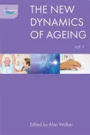 Nová dynamika starnutia, 1. diel - The New Dynamics of Ageing, Volume 1