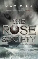 Spoločnosť ruží (Mladé elity kniha 2) - Rose Society (The Young Elites book 2)