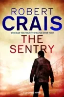 Strážca - román Joea Pikea - Sentry - A Joe Pike Novel