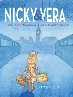 Nicky & Vera: Tichý hrdina holokaustu a deti, ktoré zachránil - Nicky & Vera: A Quiet Hero of the Holocaust and the Children He Rescued