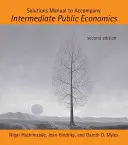 Príručka riešení k publikácii Intermediate Public Economics, druhé vydanie - Solutions Manual to Accompany Intermediate Public Economics, second edition