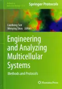 Inžinierstvo a analýza viacbunkových systémov: Metódy a protokoly - Engineering and Analyzing Multicellular Systems: Methods and Protocols