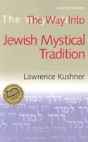 Cesta do židovskej mystickej tradície - The Way Into Jewish Mystical Tradition