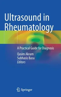 Ultrazvuk v reumatológii: Praktický sprievodca diagnostikou - Ultrasound in Rheumatology: A Practical Guide for Diagnosis