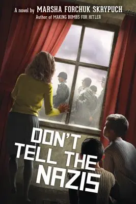 Nehovorte to nacistom - Don't Tell the Nazis