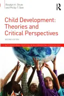 Vývoj dieťaťa: Teórie a kritické perspektívy - Child Development: Theories and Critical Perspectives