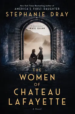 Ženy zo zámku Lafayette - The Women of Chateau Lafayette