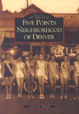 Denverská štvrť Five Points - Five Points Neighborhood of Denver