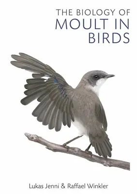Biológia hniezdenia vtákov - The Biology of Moult in Birds