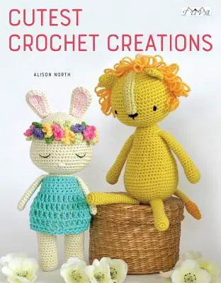 Najroztomilejšie háčkované výtvory: 18 Amigurumi hračiek na háčkovanie - Cutest Crochet Creations: 18 Amigurumi Toys to Crochet