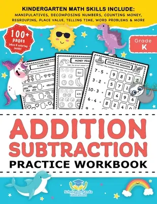 Cvičebnica na precvičovanie sčítania a odčítania: Činnosti pre materské školy a 1. stupeň ZŠ Hodnota miesta, Manipulati - Addition Subtraction Practice Workbook: Kindergarten Math Workbook Age 5-7 Homeschool Kindergarteners and 1st Grade Activities Place Value, Manipulati