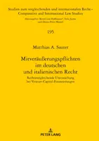 Povinnosti spolupoistenia v nemeckom a talianskom práve: porovnávacia právna analýza financovania rizikového kapitálu - Mitveraeuerungspflichten Im Deutschen Und Italienischen Recht: Rechtsvergleichende Untersuchung Bei Venture-Capital-Finanzierungen
