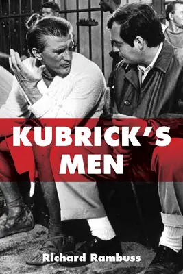 Kubrickovi muži - Kubrick's Men