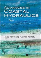 Pokroky v pobrežnej hydraulike - Advances in Coastal Hydraulics