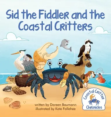 Skripaľ Sid a pobrežné zvieratá - Sid the Fiddler and the Coastal Critters