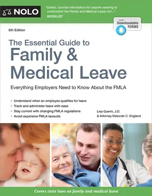 Základný sprievodca rodinnou a zdravotnou dovolenkou - The Essential Guide to Family & Medical Leave