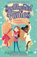 Zakliate poníky: Šťastie a koláčiky - Spellbound Ponies: Fortune and Cookies