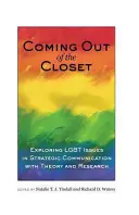 Coming out of the Closet; skúmanie problematiky LGBT v strategickej komunikácii pomocou teórie a výskumu - Coming out of the Closet; Exploring LGBT Issues in Strategic Communication with Theory and Research