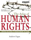 Atlas ľudských práv - mapovanie porušovania slobody na celom svete - Atlas of Human Rights - Mapping Violations of Freedom Worldwide