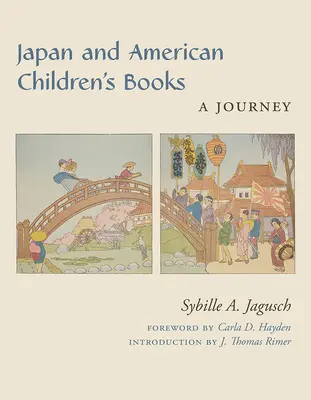 Japonsko a americké detské knihy: A Journey - Japan and American Children's Books: A Journey