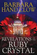 Zjavenia rubínového kryštálu - Revelations of the Ruby Crystal