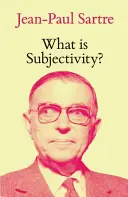 Čo je subjektivita? - What Is Subjectivity?