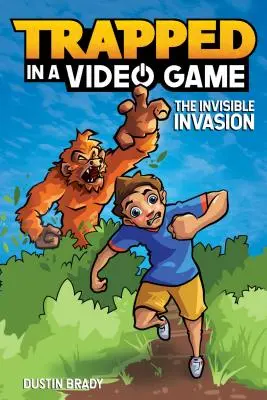 V pasci videohry, 2: Neviditeľná invázia - Trapped in a Video Game, 2: The Invisible Invasion