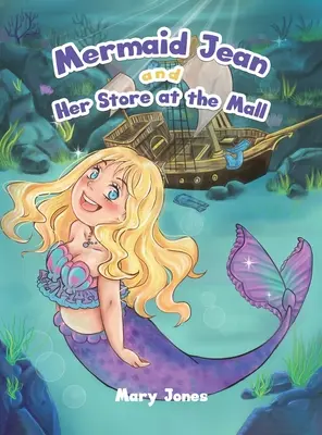 Morská panna Jean a jej obchod v nákupnom centre - Mermaid Jean and Her Store at the Mall