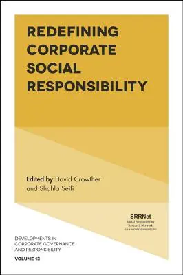 Nové vymedzenie spoločenskej zodpovednosti podnikov - Redefining Corporate Social Responsibility
